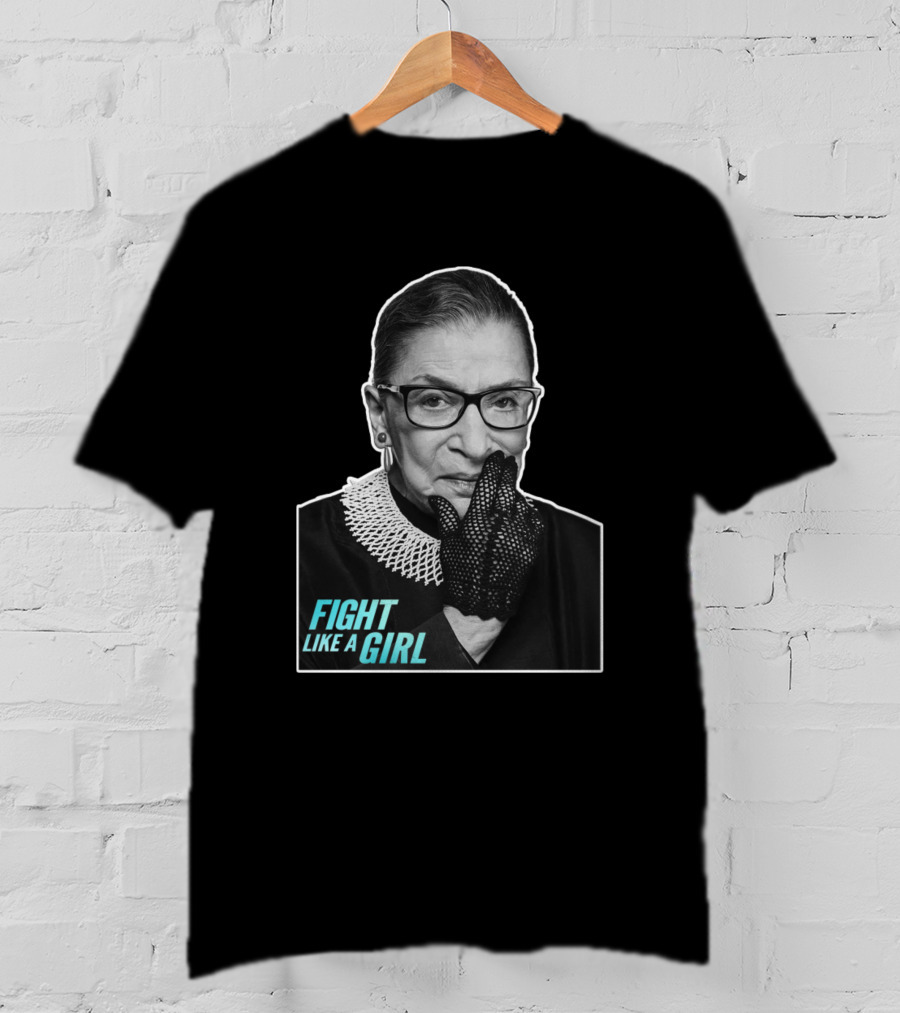 Fight Like A Girl Ruth Bader Ginsburg T-Shirt
