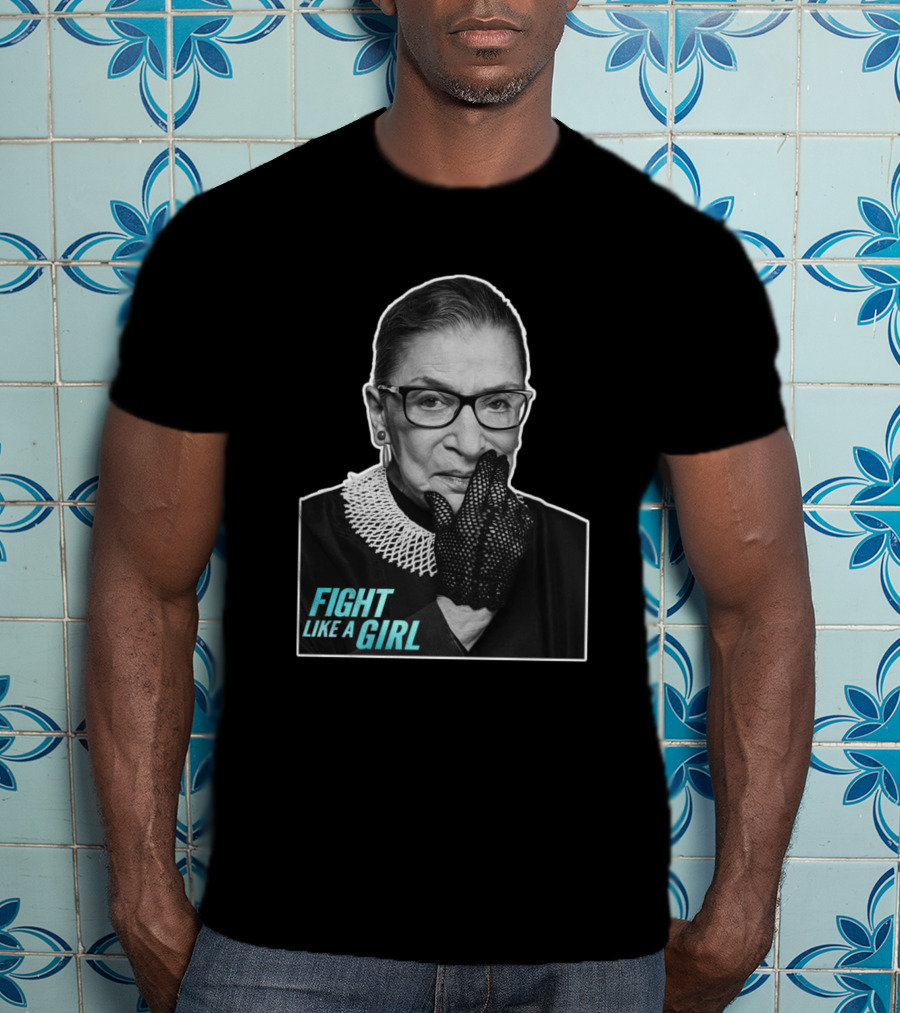 Fight Like A Girl Ruth Bader Ginsburg T-Shirt