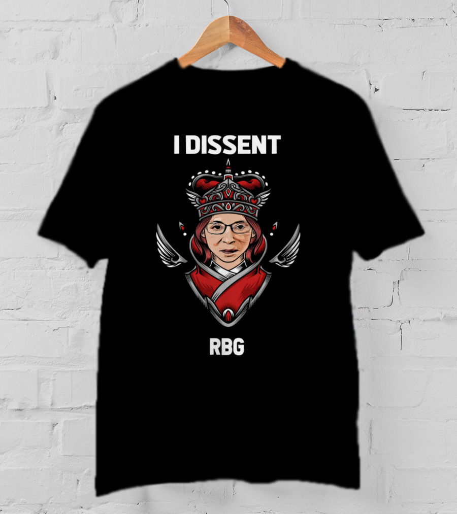 I Dissent RBG Crowned Justice T-Shirt