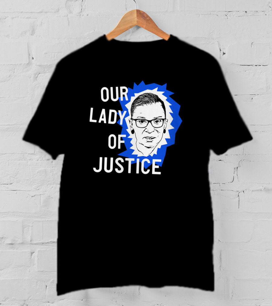 Our Lady Of Justice Ginsburg T-Shirt