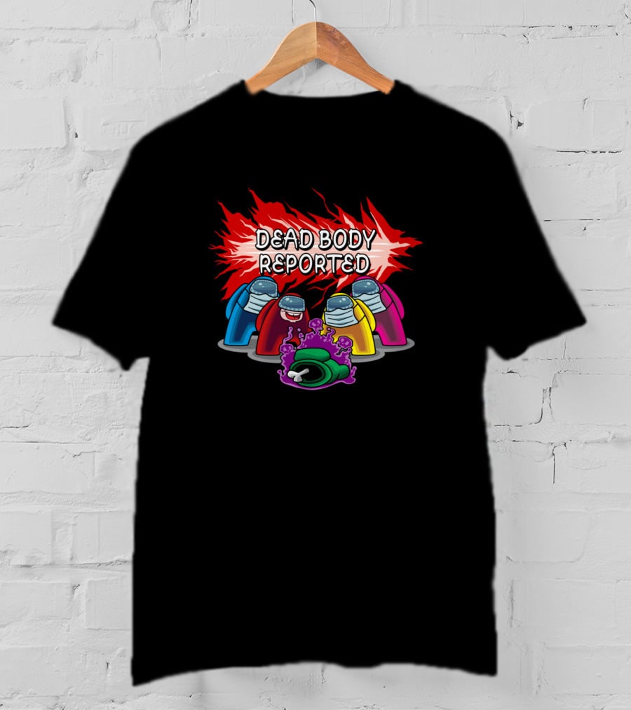 Dead Body Reported Corona Is Among Us T-Shirt