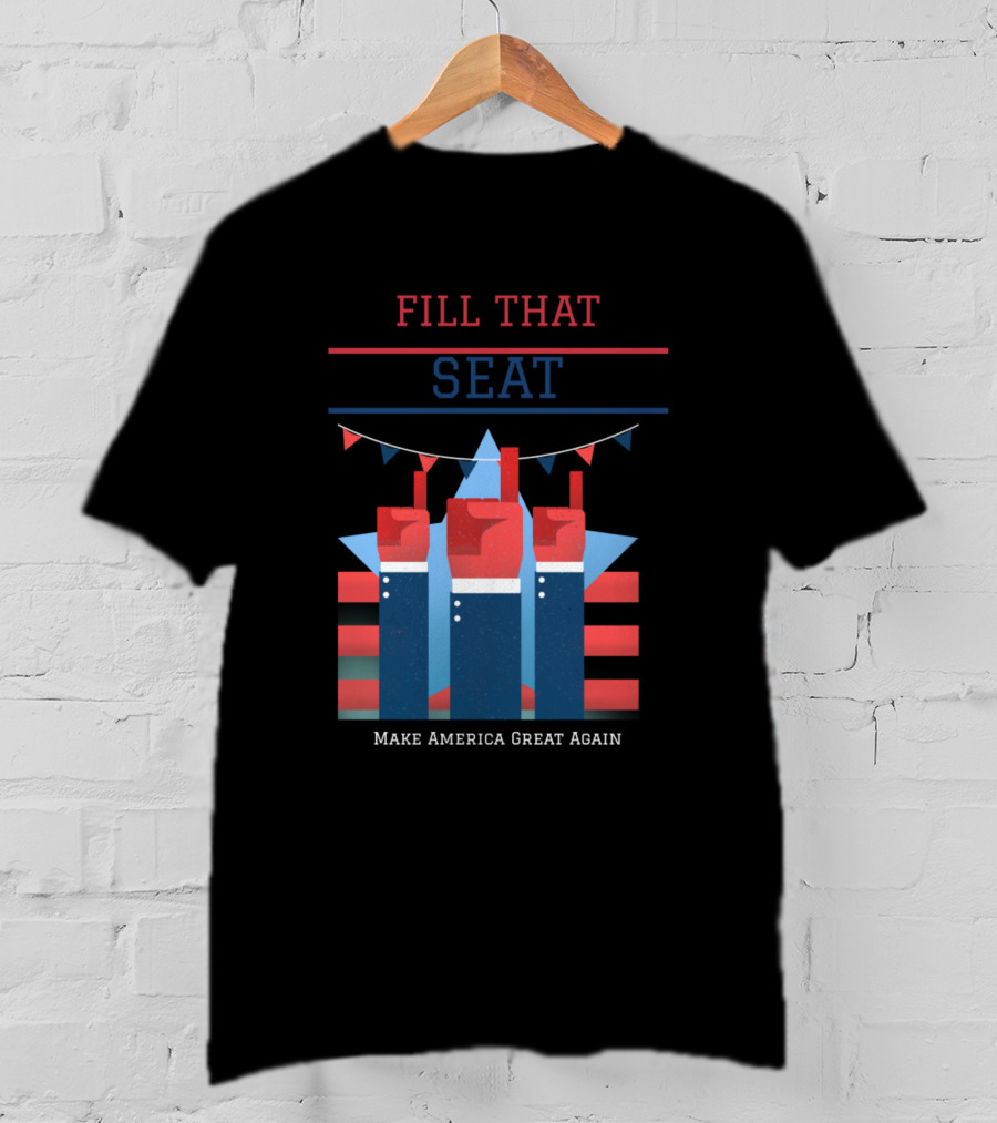 Fill That Seat Make America Great Again Court 8Y T-Shirt