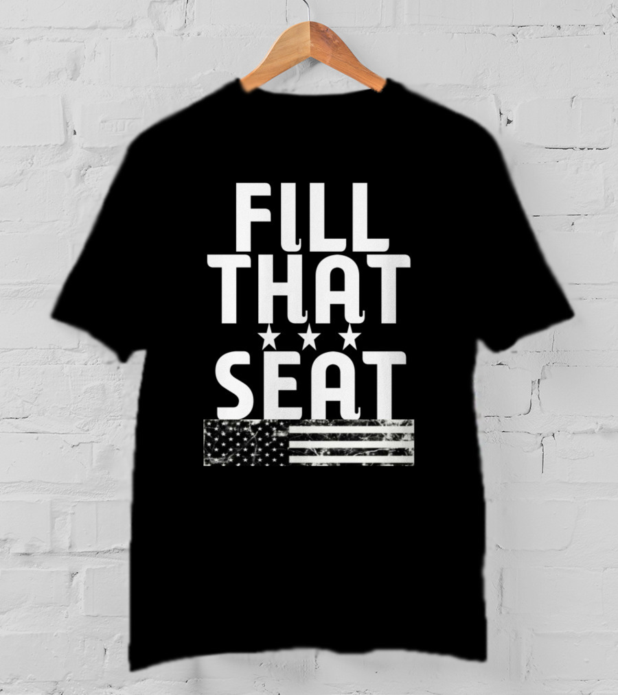 Fill That Seat Stars And Stripes Flag T-Shirt