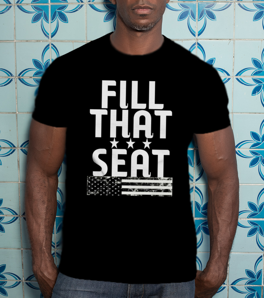 Fill That Seat Stars And Stripes Flag T-Shirt