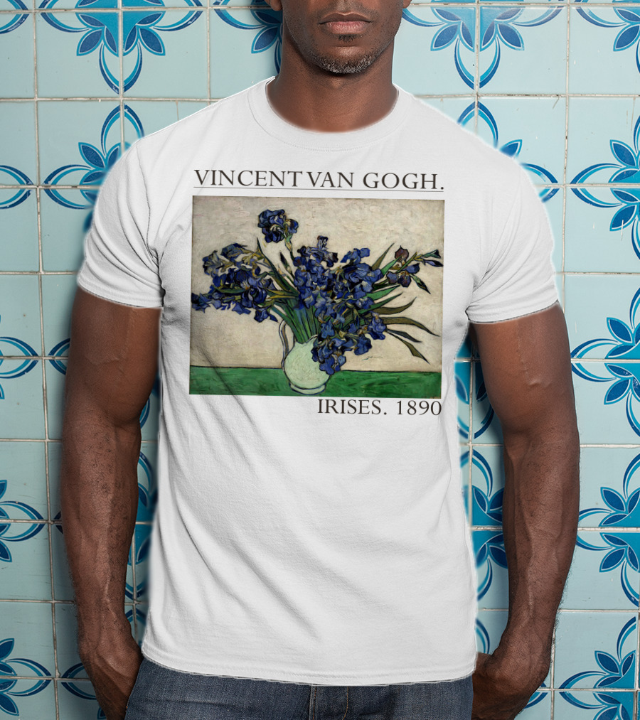VINCENT VAN GOGH IRISES 1890 T-Shirt