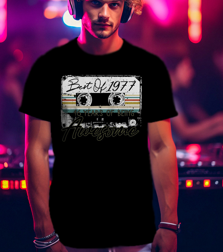 Best Of 1977 46 Years Awesome Music Cassette T-Shirt