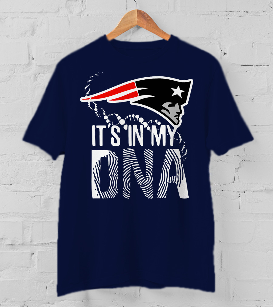New England Patriots It's In My DNA T-Shirt