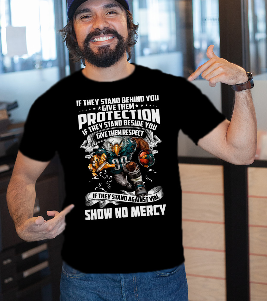 Philadelphia Eagles Protection Respect Show No Mercy T-Shirt