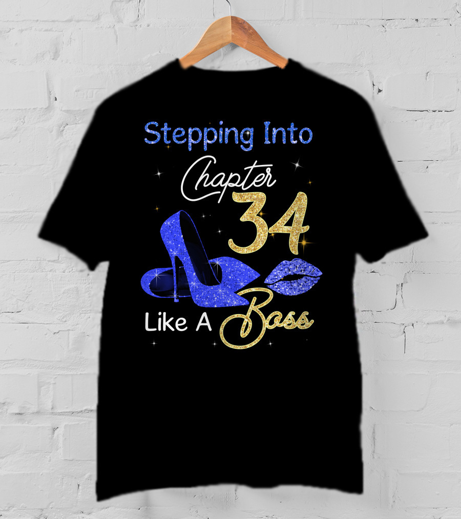 Stepping Into Chapter 34 Like A Boss Blue Glitter Heels And Lips T-Shirt