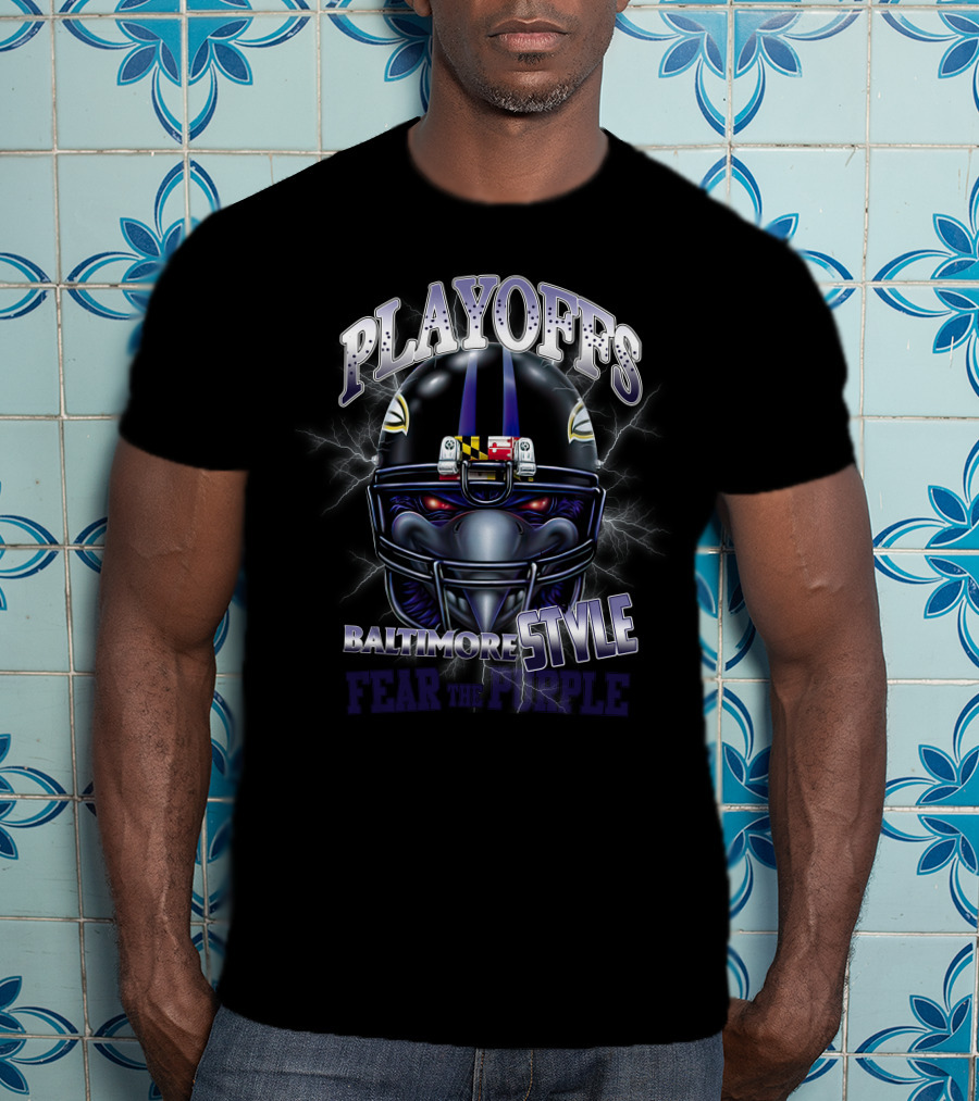 Playoffs Baltimore Style Fear The Purple T-Shirt