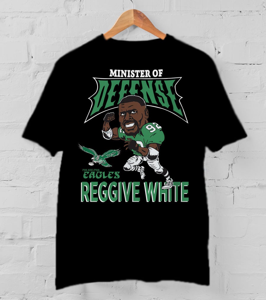 Minister Of Defense Philadelphia Eagles Reggie White T-Shirt