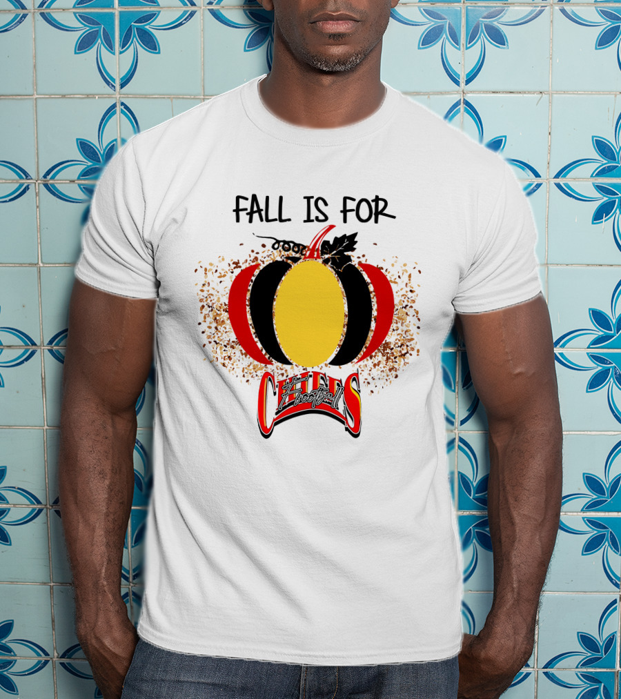 Fall Is For Chiefs Football T-Shirt