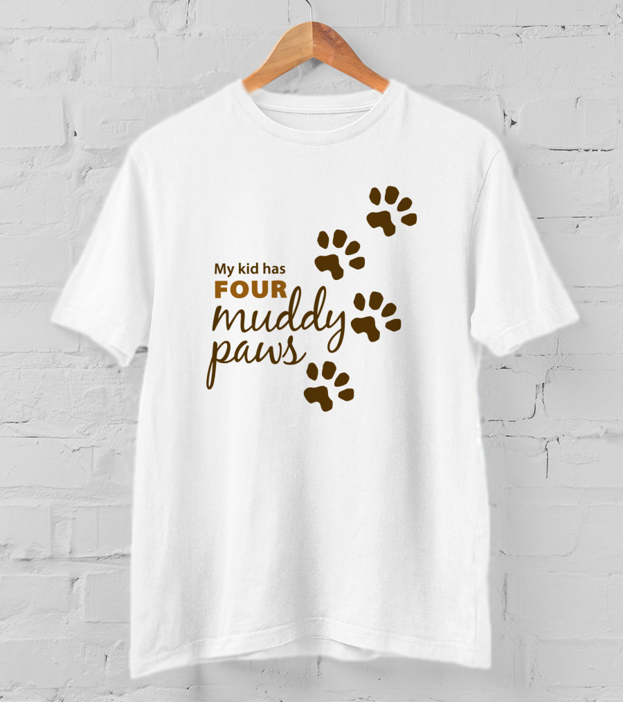 My Kid Has Four Muddy Paws Brown Paw Prints T-Shirt