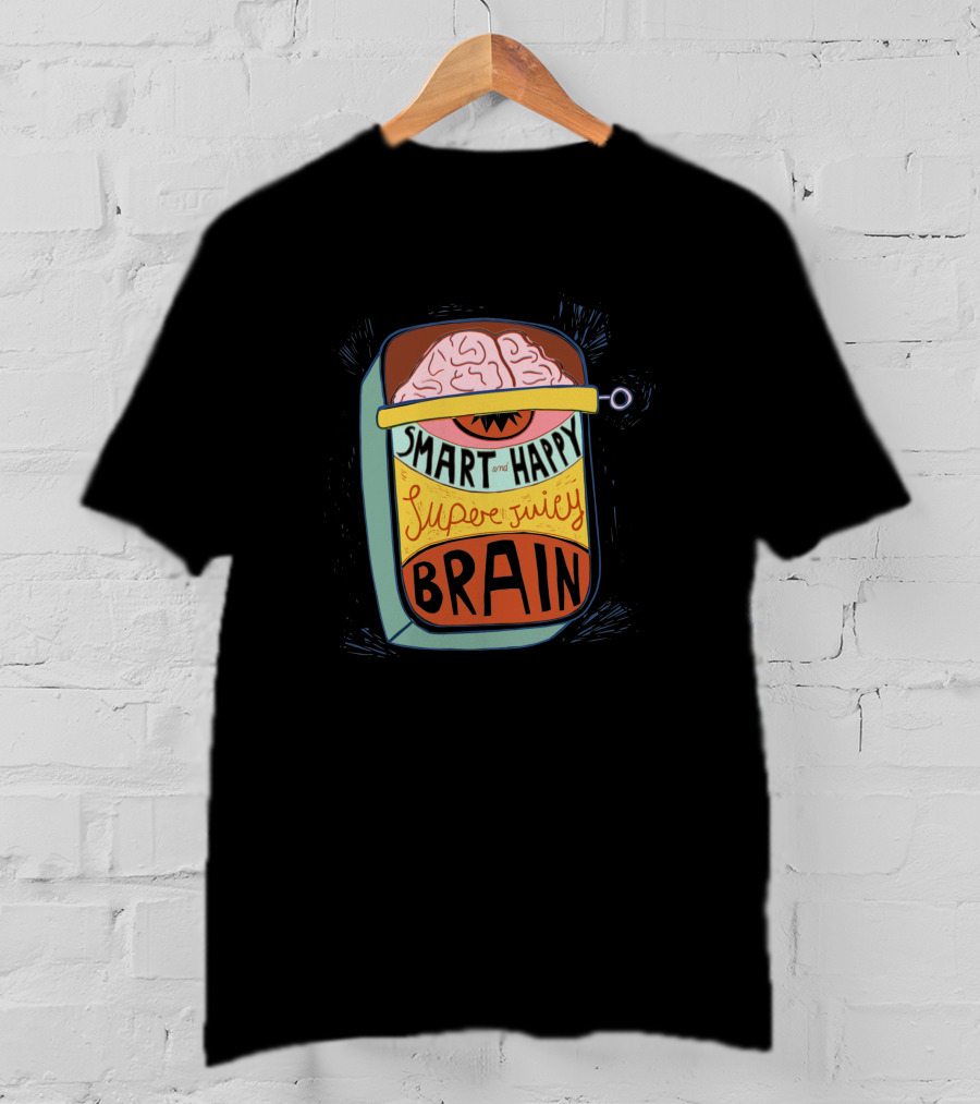 Smart And Happy Super Juicy Brain In A Can 1079231 T-Shirt