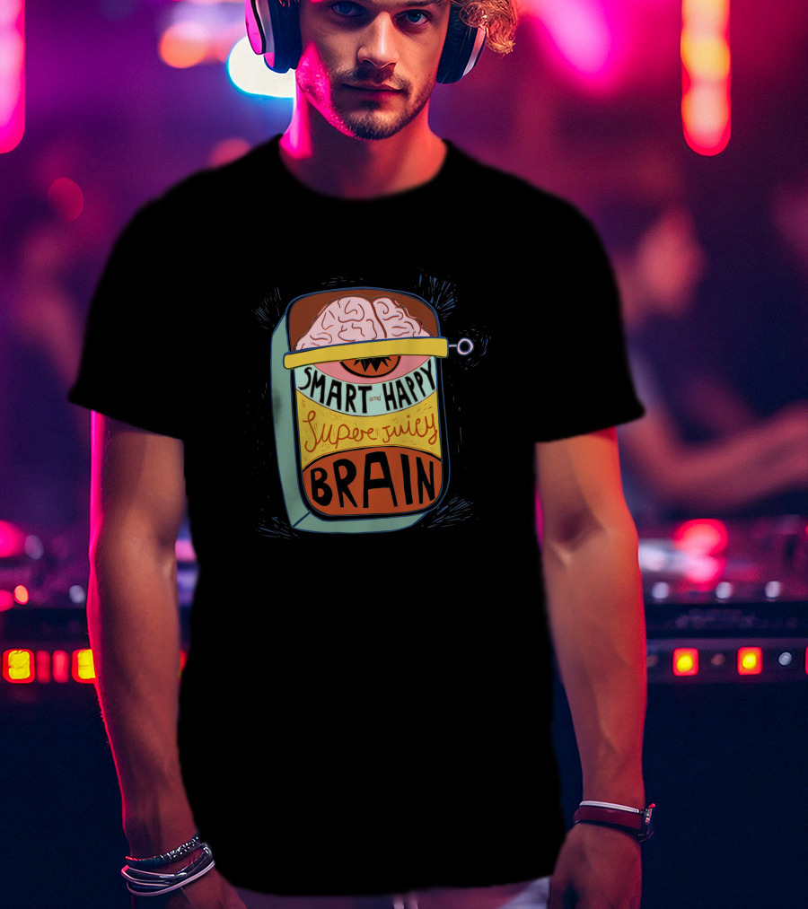 Smart And Happy Super Juicy Brain In A Can 1079231 T-Shirt