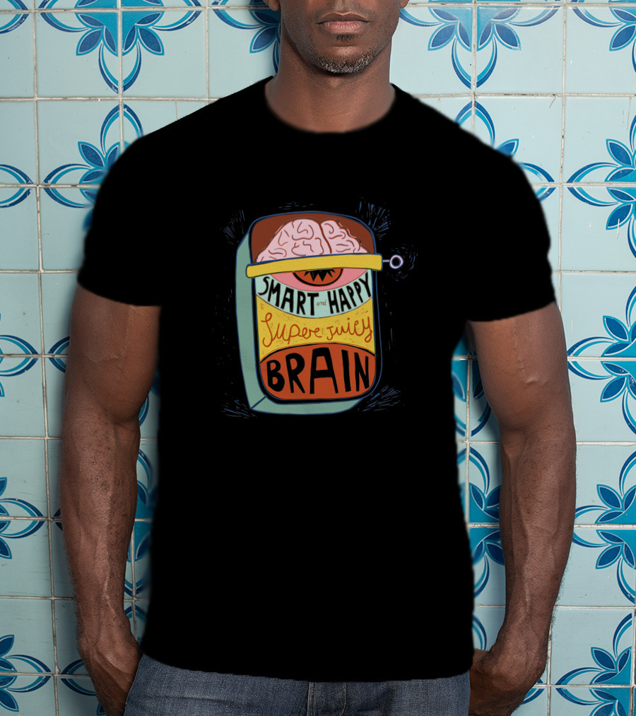 Smart And Happy Super Juicy Brain In A Can 1079231 T-Shirt
