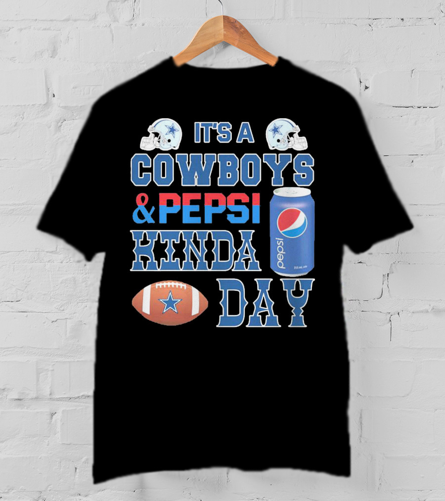 It's A Cowboys And Pepsi Kinda Day Football And Soda Can With Helmets T-Shirt