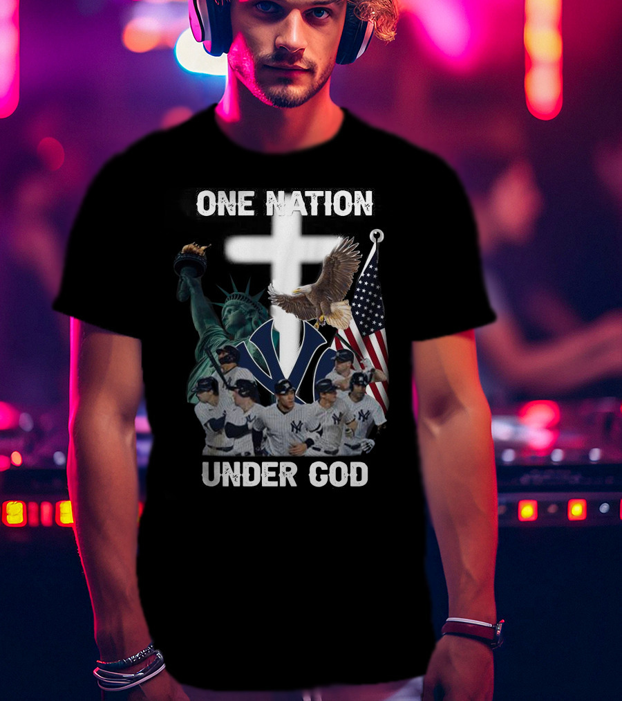 New York Yankees One Nation Under God Statue Of Liberty Cross American Flag Bald Eagle T-Shirt