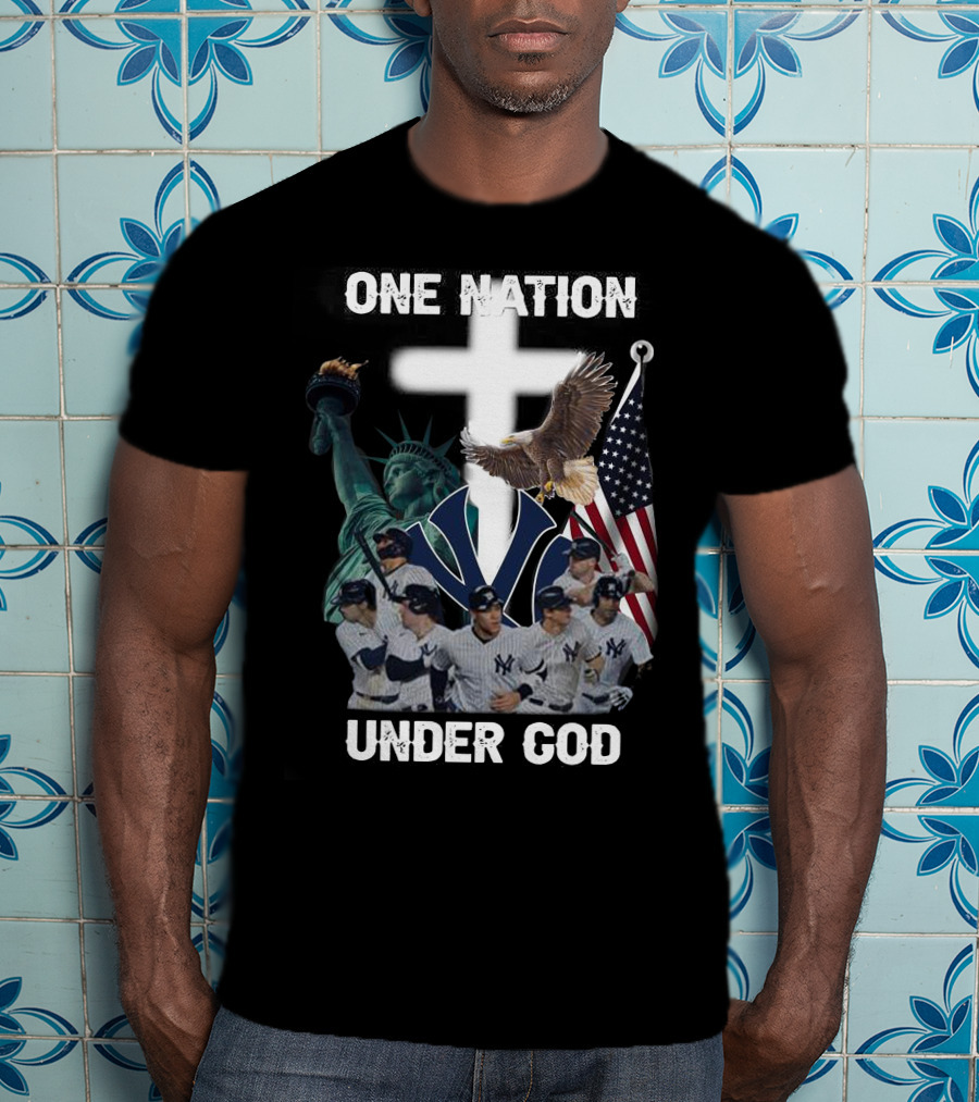 New York Yankees One Nation Under God Statue Of Liberty Cross American Flag Bald Eagle T-Shirt
