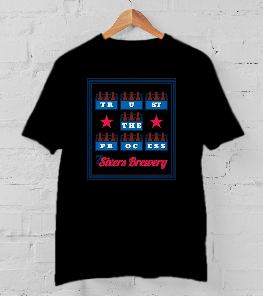 7 Sixers Brewery Trust The Process T-Shirt