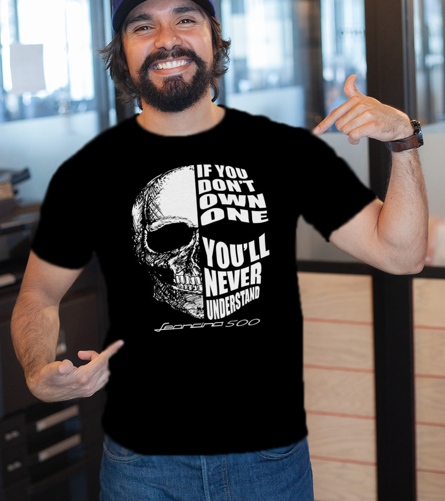If You Don't Own One You'll Never Understand Leoncino 500 Skull T-Shirt