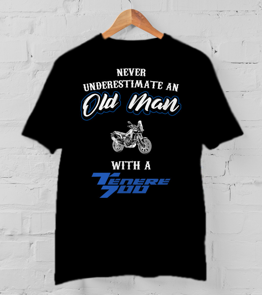 Never Underestimate An Old Man With A Tenere 700 T-Shirt