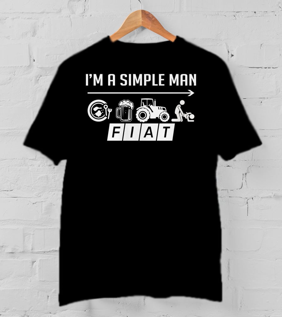 I'm A Simple Man Fiat Tractor Beer Eating T-Shirt
