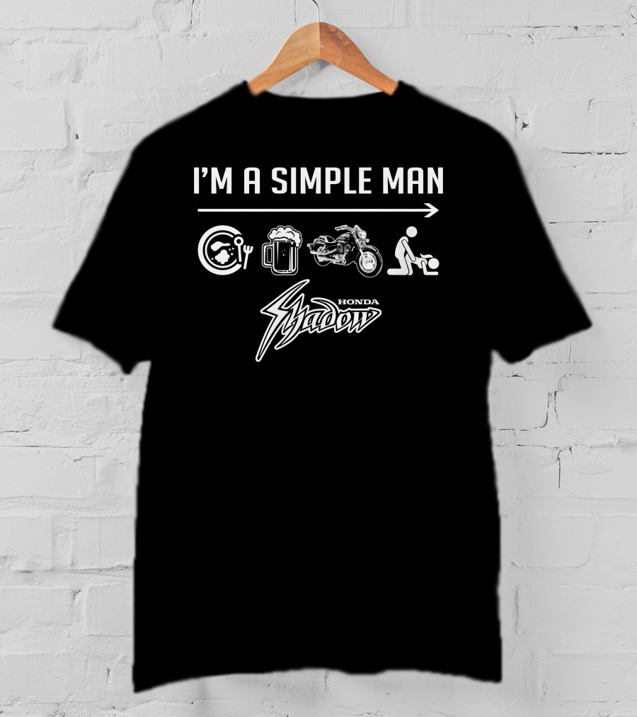 I'm A Simple Man Honda Shadow 1100 T-Shirt