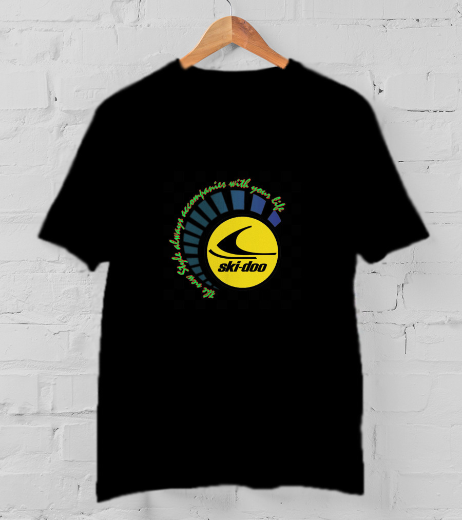 SKI DOO Rev XP Style Always Accompanies With Your Life T-Shirt