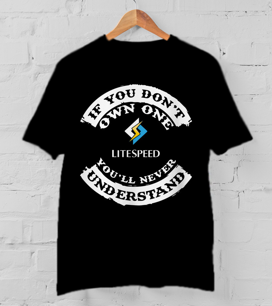If You Don't Own One You'll Never Understand Litespeed Bicycles T-Shirt