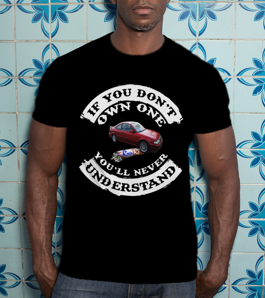 If You Don't Own One You'll Never Understand Rover R8 T-Shirt