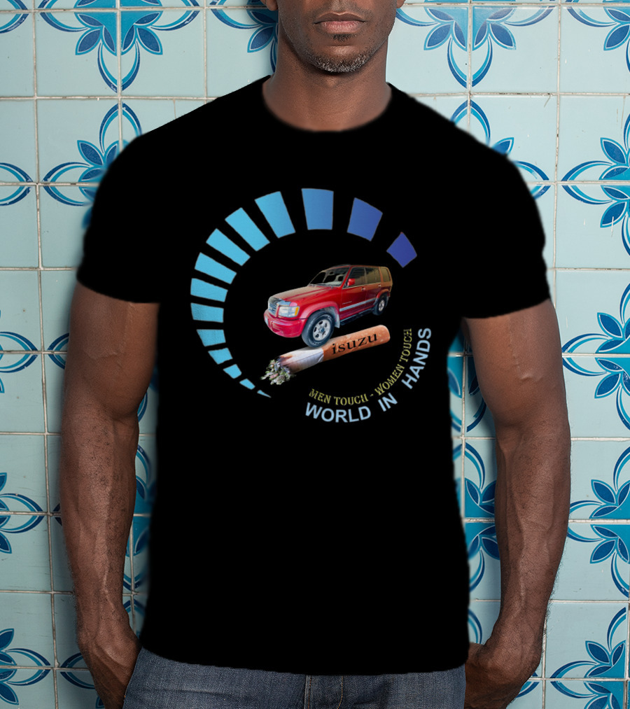 Isuzu Trooper Men Tough Women Tough World In Hands T-Shirt