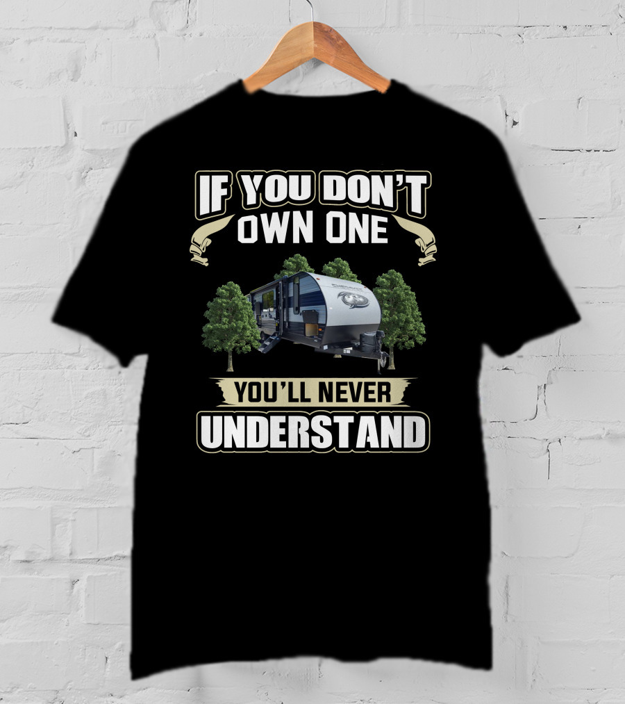 If You Don't Own One You'll Never Understand Cherokee RV BRB 274 T-Shirt