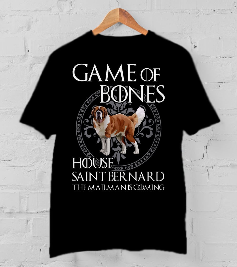 Game Of Bones House Saint Bernard The Mailman Is Coming T-Shirt