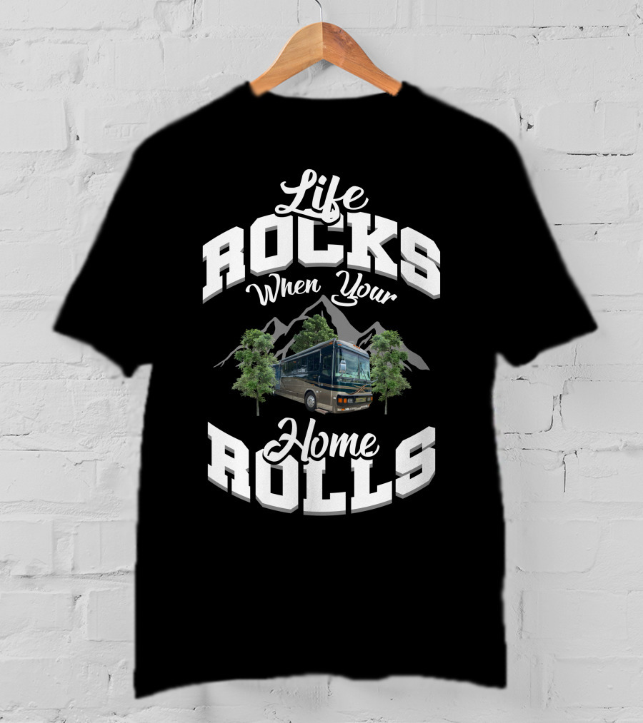 Life Rocks When Your Home Rolls 2000 Blue Bird Lxi T-Shirt