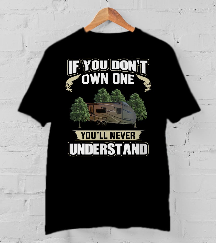 If You Don't Own One Freedom Express 192 RB You'll Never Understand T-Shirt
