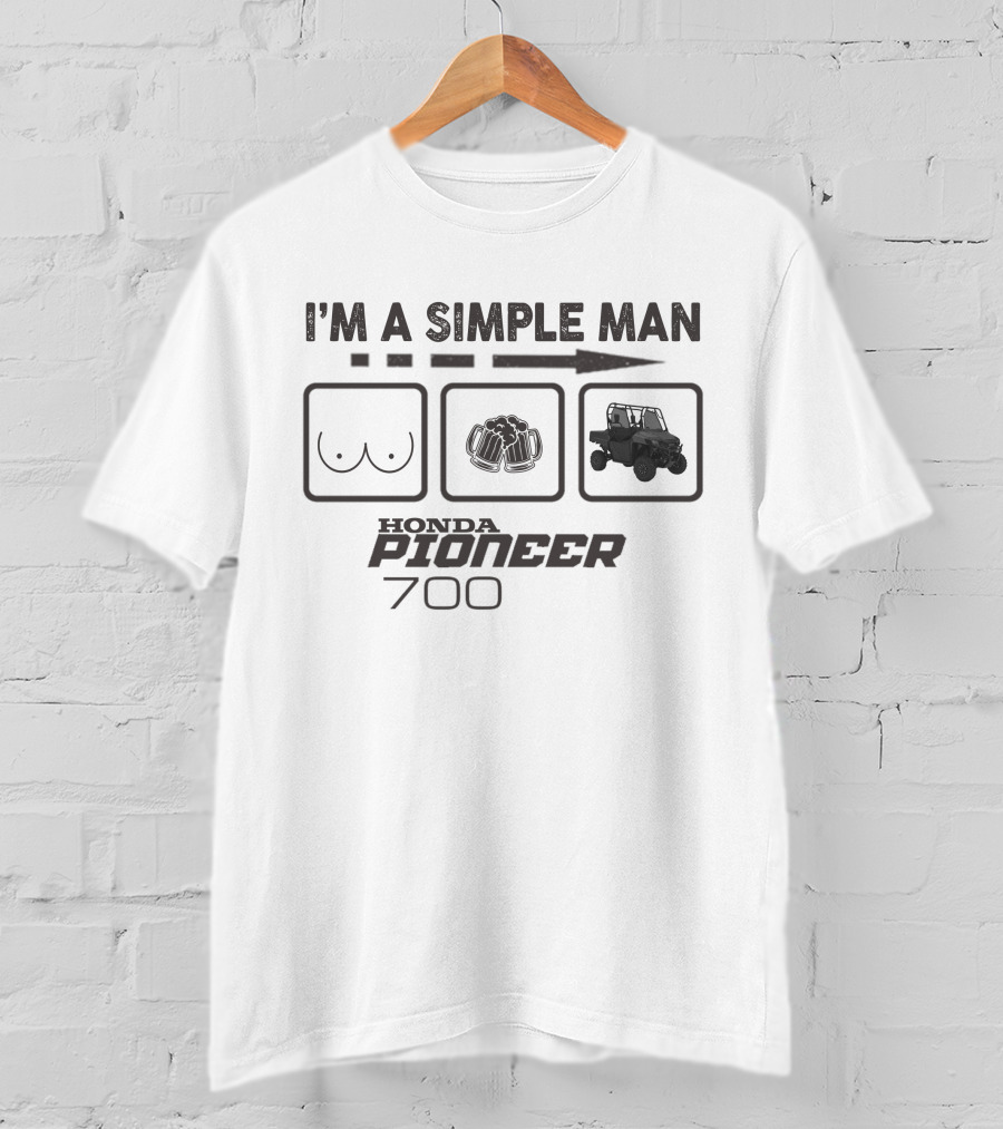I'm A Simple Man Honda Pioneer 700 T-Shirt