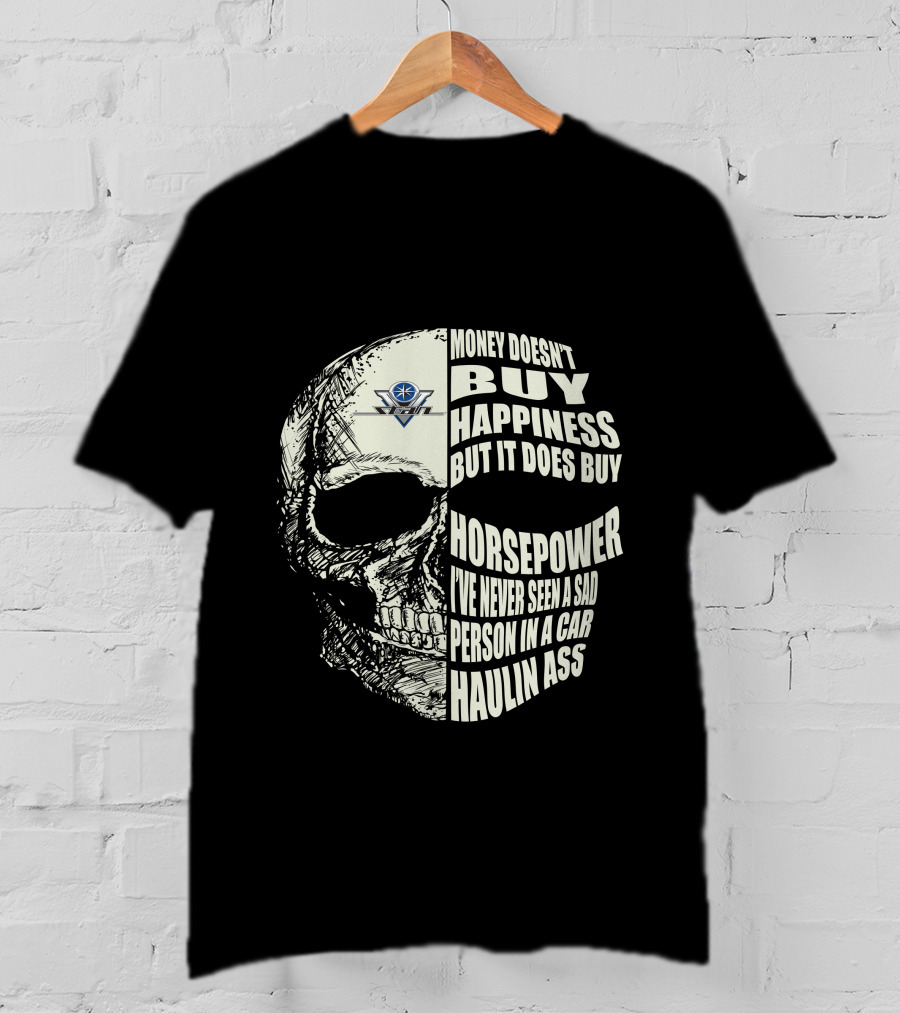 Yamaha V Star Riders Skull Money Doesn't Buy Happiness But It Does Buy Horsepower T-Shirt