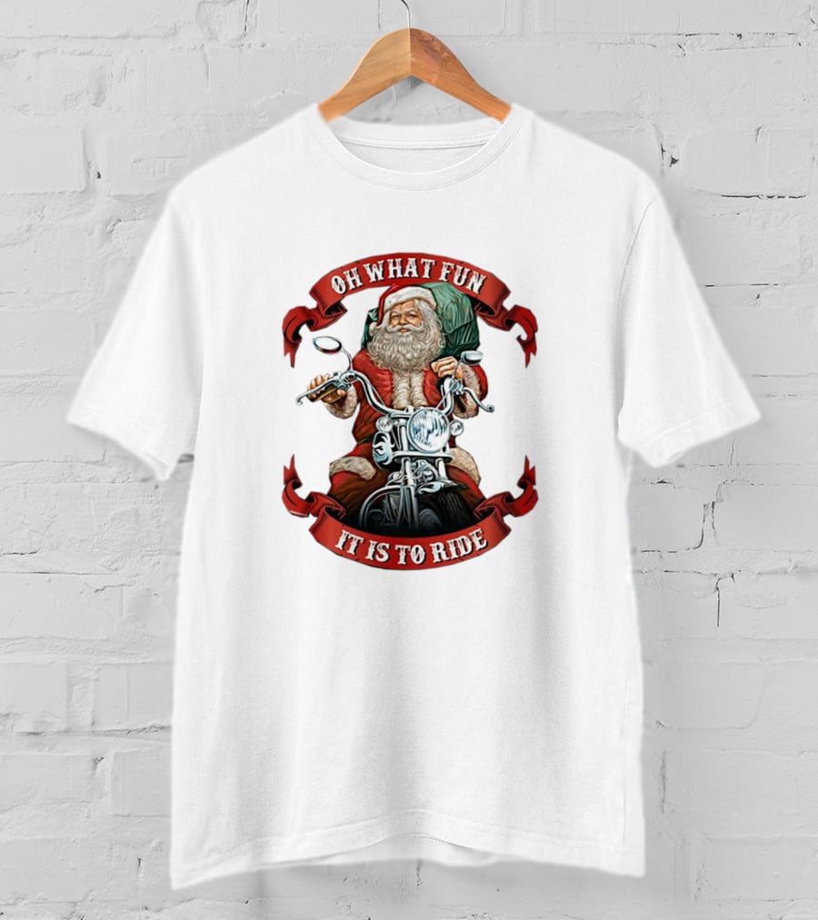 OH WHAT FUN IT IS TO RIDE SANTA MOTORCYCLE HOLIDAY T-Shirt