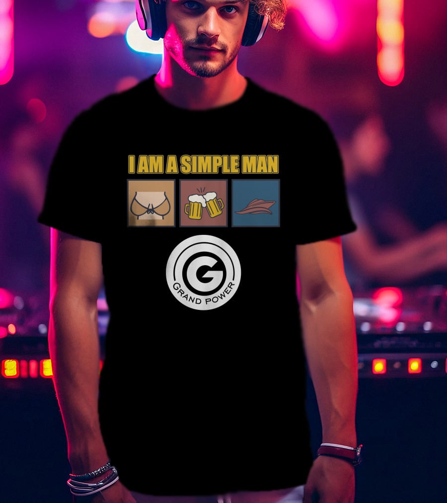 I Am A Simple Man Grand Power Yachts T-Shirt