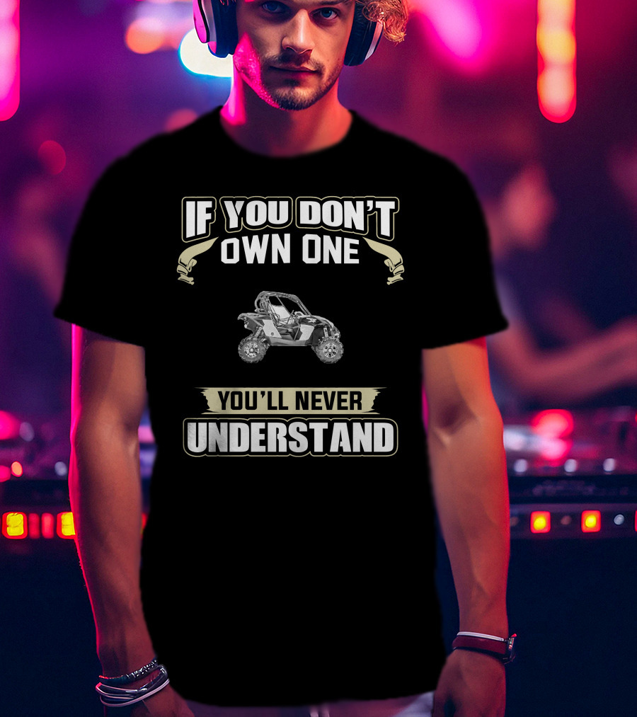 If You Don't Own One You'll Never Understand Maverick Nation T-Shirt