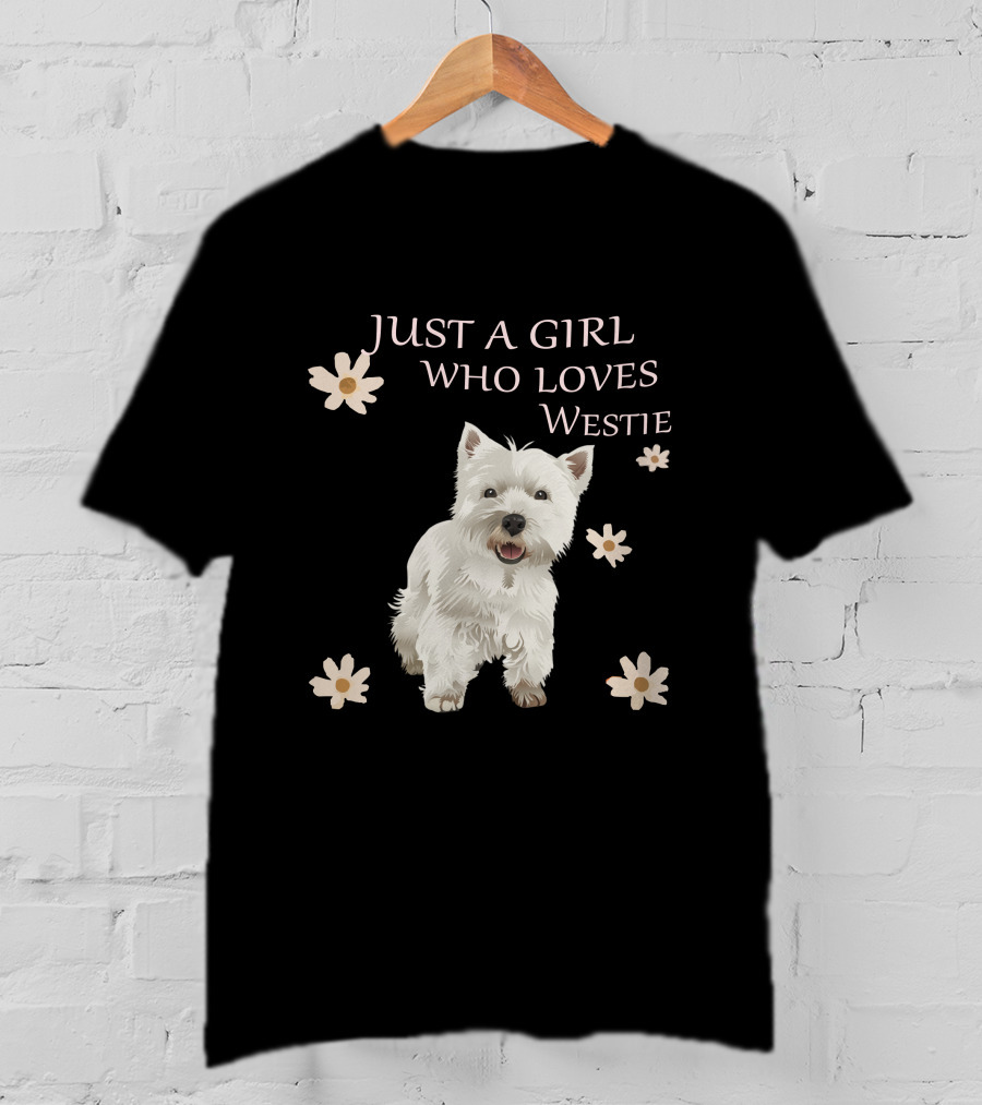 Just A Girl Who Loves Westie T-Shirt