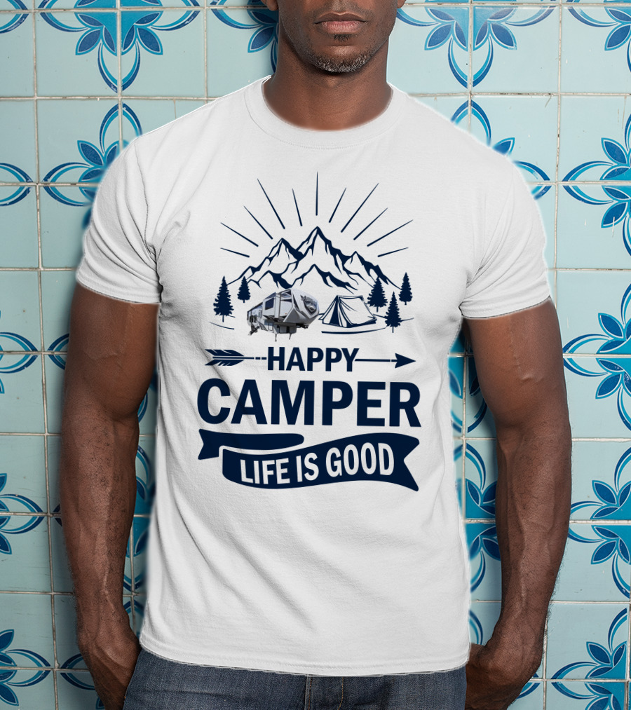 Happy Camper Life Is Good Mountain Adventure T-Shirt