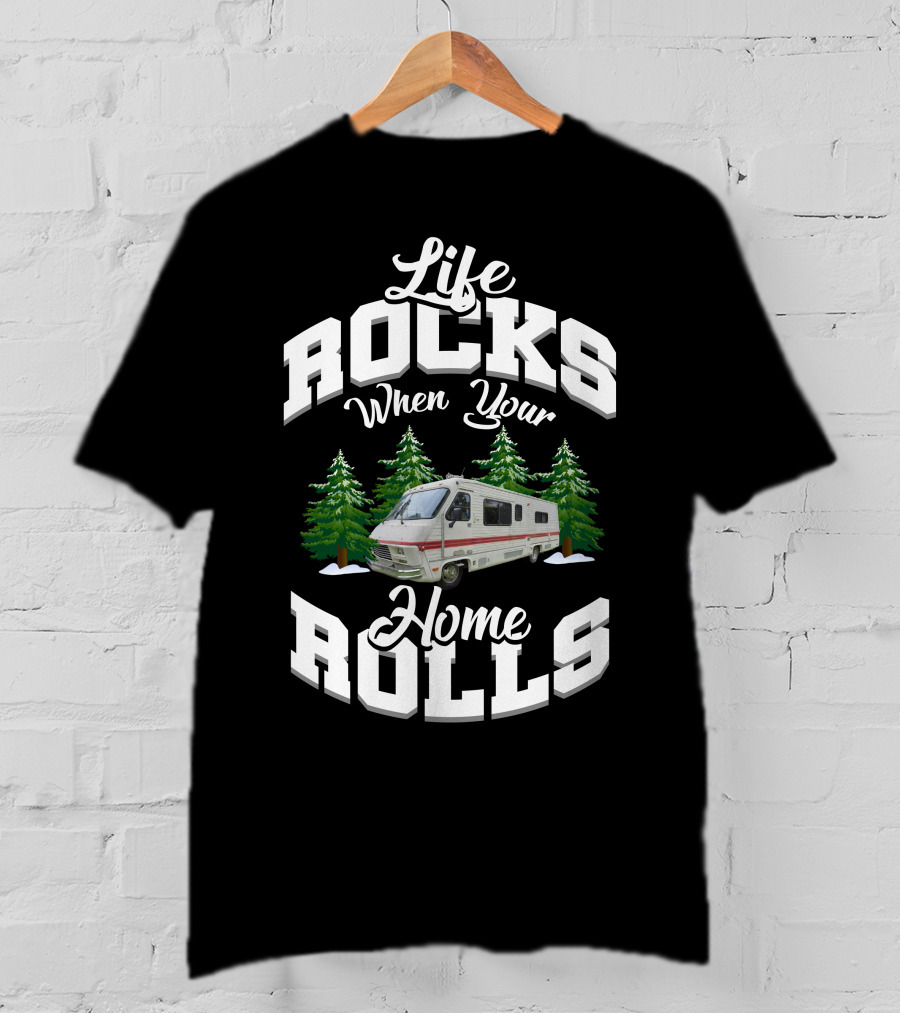 Life Rocks When Your Home Rolls Camper Vintage Fleetwood T-Shirt