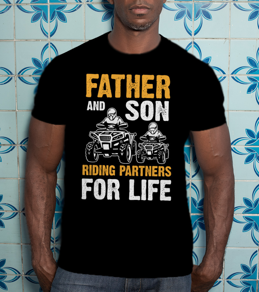 Father And Son Riding Partners For Life UTV1 T-Shirt
