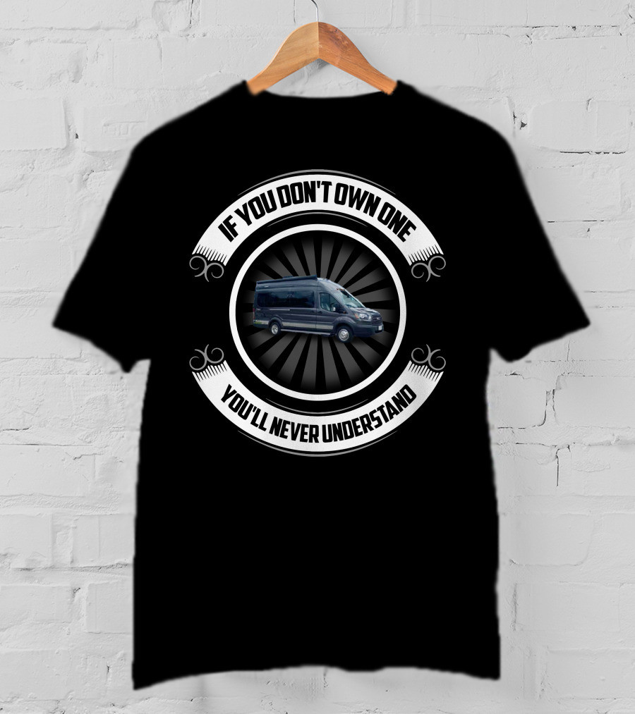 Winnebago Paseo If You Don't Own One You'll Never Understand T-Shirt