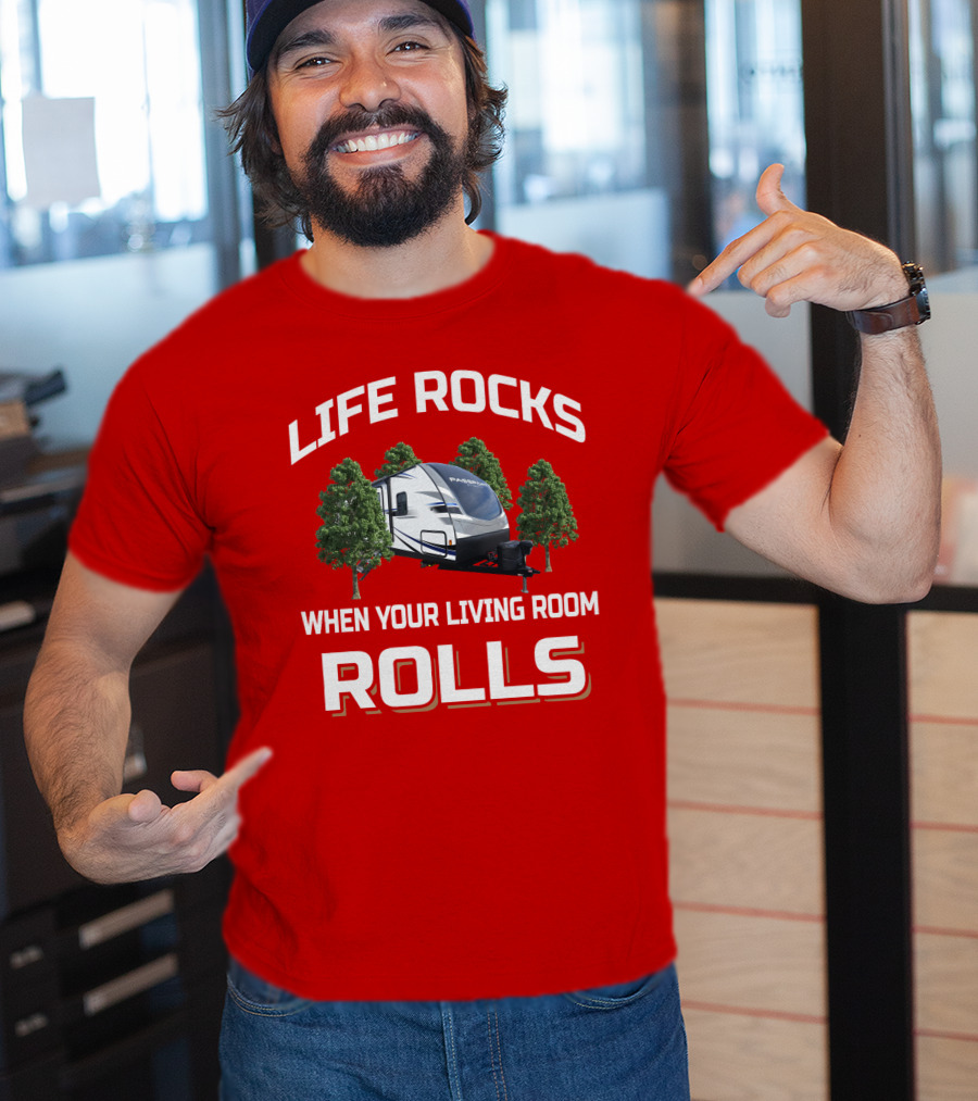 Life Rocks When Your Living Room Rolls Passport T-Shirt