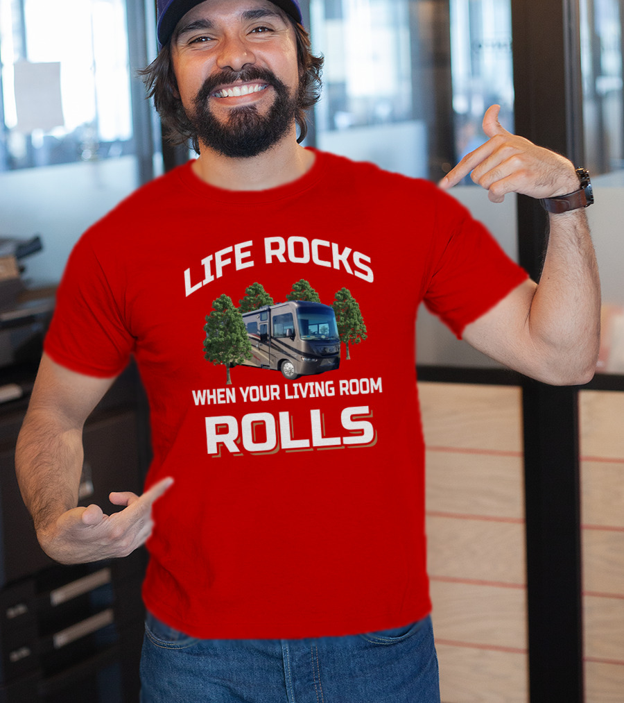 Life Rocks When Your Living Room Rolls Jayco Rv T-Shirt