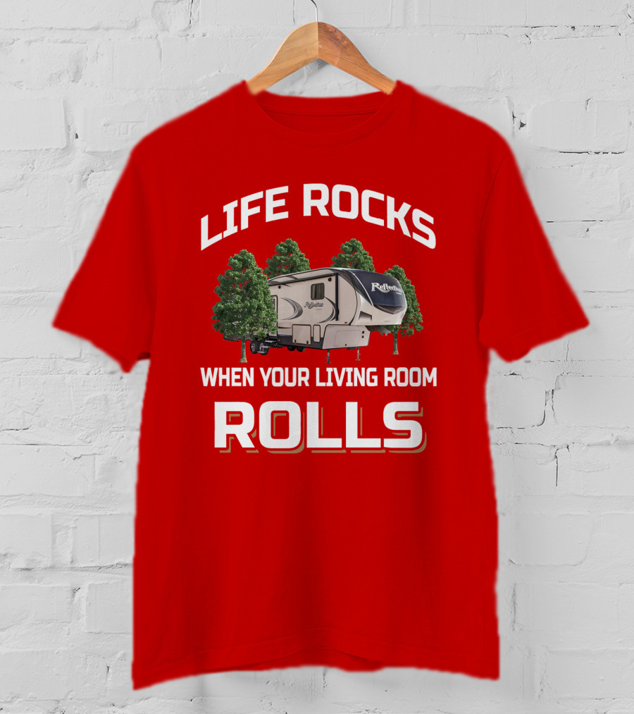 Life Rocks When Your Living Room Rolls Reflection 367 T-Shirt