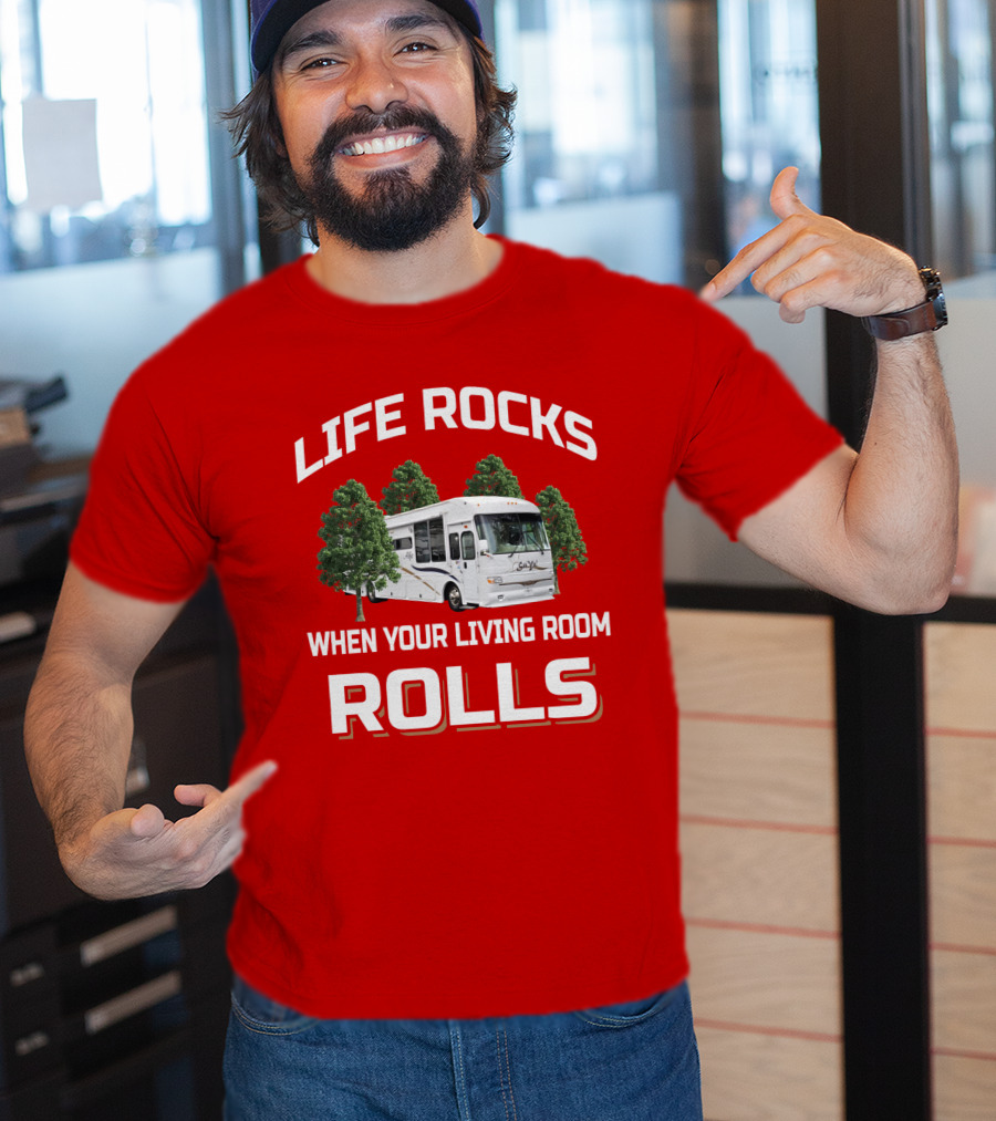 LIFE ROCKS WHEN YOUR LIVING ROOM ROLLS Alfa RV Camping Journey T-Shirt